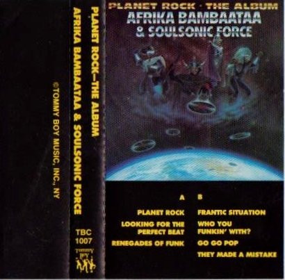 Afrika Bambaataa & SoulSonic Force – Planet Rock - The Album