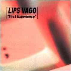 Lips Vago - First Experience album cover