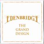 Edenbridge - The Grand Design | Releases | Discogs