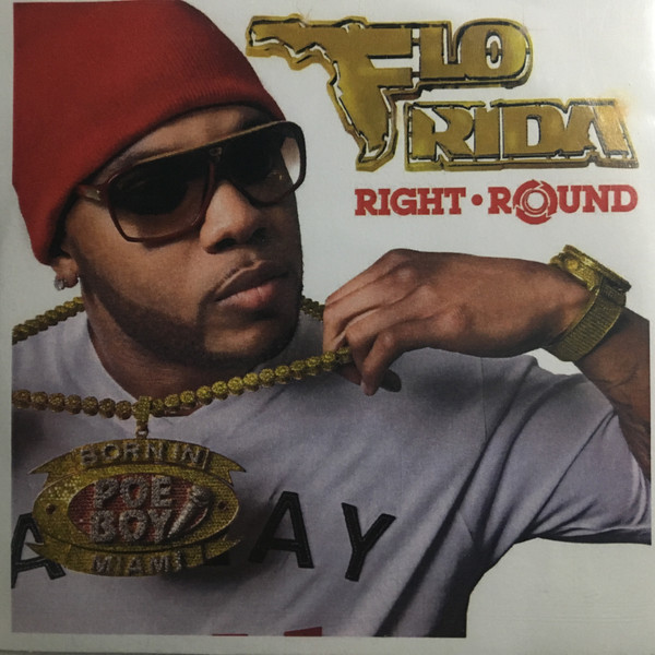 Flo Rida feat. Ke$ha – Right Round (2009, CD) - Discogs