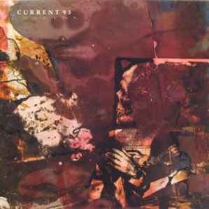 93 Current 93 / Sickness Of Snakes – Nightmare Culture (1988 