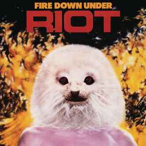 Riot – Fire Down Under (1981, Vinyl) - Discogs