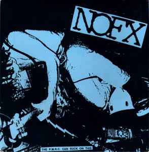 The P.M.R.C. Can Suck On This - NOFX