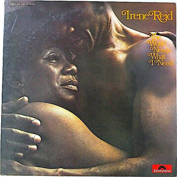 Irene Reid - The World Needs What I Need | Releases | Discogs