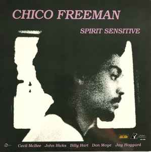 Chico Freeman – Spirit Sensitive (1995, 180 g, Vinyl) - Discogs