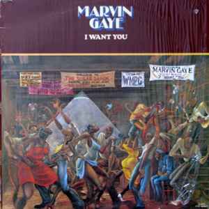 Marvin Gaye – I Want You (1976, Vinyl) - Discogs