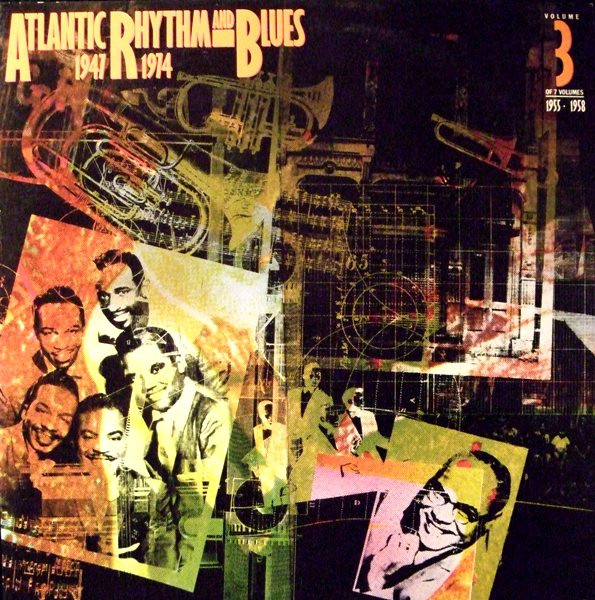 Atlantic Rhythm & Blues 1947-1974, Volume 3 1955-1958 (1985, CD 
