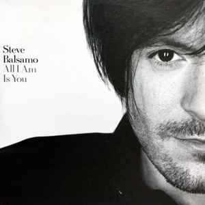 Steve Balsamo - All I Am Is You album cover
