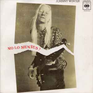 Johnny Winter - Can't You Feel It? = ¿No Lo Sientes? album cover