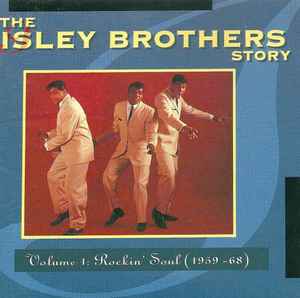 The Isley Brothers - The Isley Brothers Story - Volume 1: Rockin' Soul (1959-68) album cover