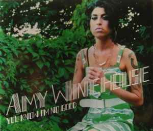 You Know I'm No Good - Amy Winehouse