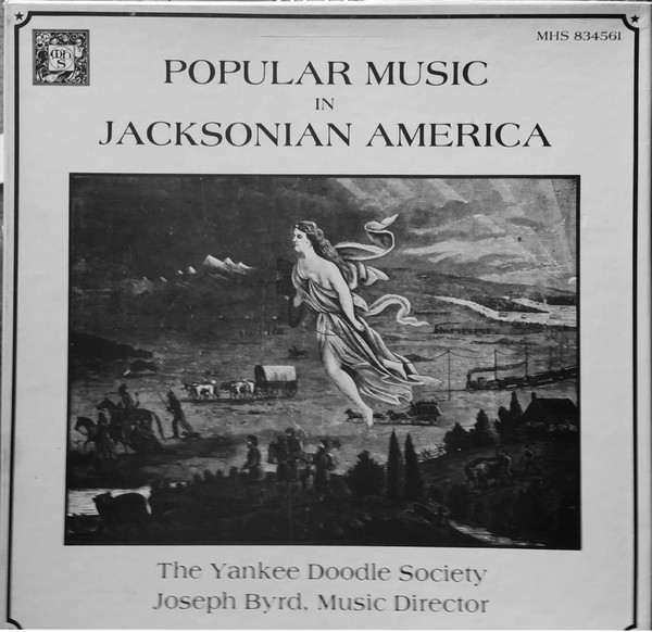 Album herunterladen Yankee Doodle Society, Joseph Byrd - Popular Music in Jacksonian America