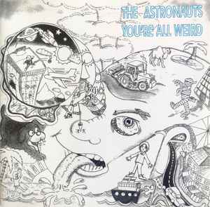 The Astronauts (5) - You're All Weird album cover