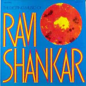 Ravi Shankar - The Exciting Music Of Ravi Shankar album cover