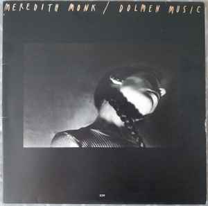 Meredith Monk – Dolmen Music (1983, Vinyl) - Discogs