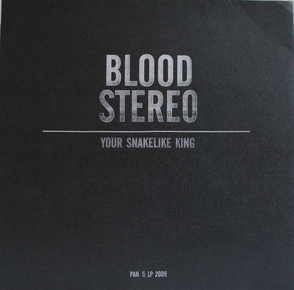 ladda ner album Blood Stereo - Your Snakelike King