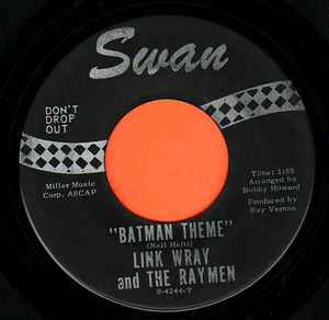 Link Wray And The Raymen – Batman Theme / Alone (1966, Don't Drop 