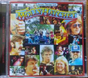 Molly Hatchet – Double Trouble Live (2012, CD) - Discogs