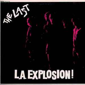 L.A. Explosion ! - The Last