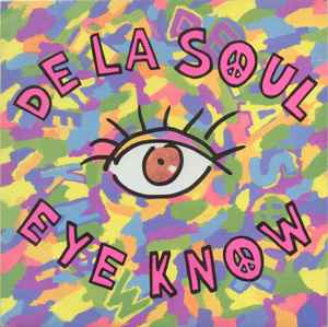 Eye Know - De La Soul