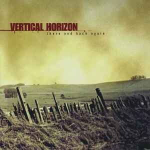 Vertical Horizon - There And Back Again