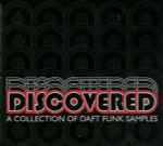 Discovered (A Collection Of Daft Funk Samples) (2007, CD) - Discogs