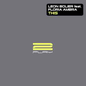This - Leon Bolier Feat. Floria Ambra