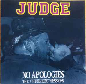No Apologies (The "Chung King" Sessions) - Judge