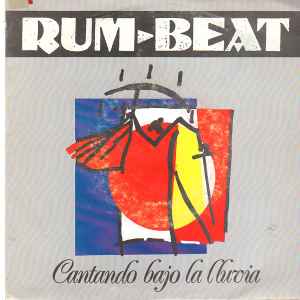 Rum-beat – Cantando Bajo La Lluvia (1991, Vinyl) - Discogs