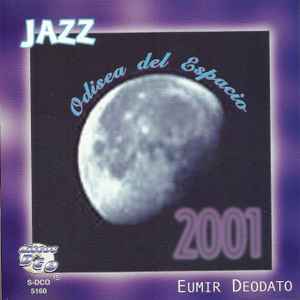 Eumir Deodato - Odisea Del Espacio 2001 album cover