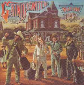 Grinder Switch – Have Band Will Travel (2010, CD) - Discogs