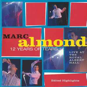 12 Years Of Tears - Marc Almond