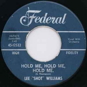 Lee Shot Williams - You're Welcome To The Club / Hold Me, Hold Me, Hold Me