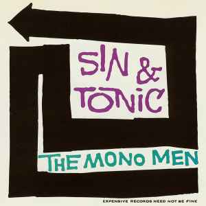 The Mono Men - Sin & Tonic