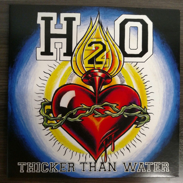 H2O - Thicker Than Water | Releases | Discogs