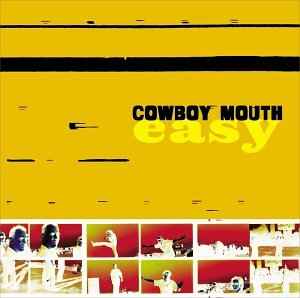 Cowboy Mouth - Easy