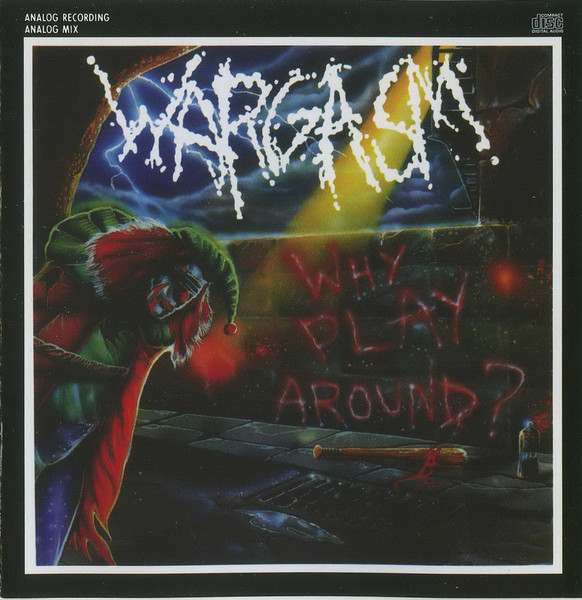 Wargasm - Why Play Around? | Releases | Discogs