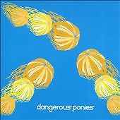 Dangerous Ponies - Dangerous Ponies album cover