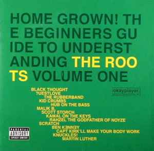 The Roots - Home Grown! The Beginner's Guide To Understanding The Roots, Volume One album cover