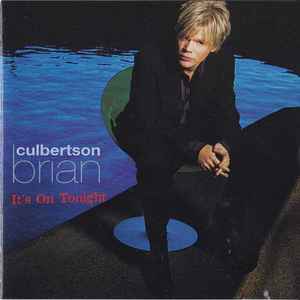 Brian Culbertson – It's On Tonight (2005, CD) - Discogs