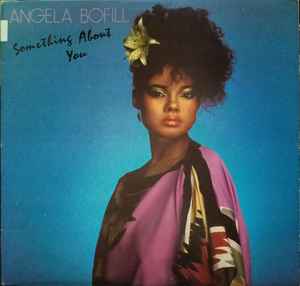 Something About You - Angela Bofill