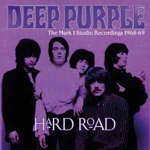 Deep Purple - Hard Road: The Mark 1 Studio Recordings 1968-69 album cover