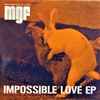 Machine Gun Fellatio - Impossible Love EP