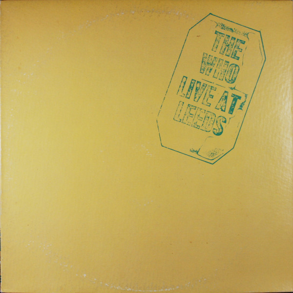 The Who – Live At Leeds (1980, Vinyl) - Discogs
