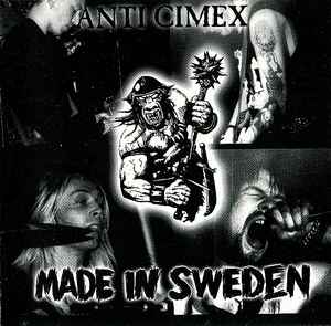Made In Sweden - Anti Cimex