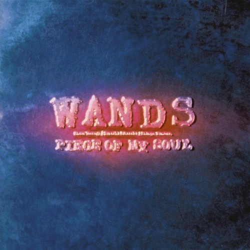 WANDS – Piece Of My Soul (1995, CD) - Discogs