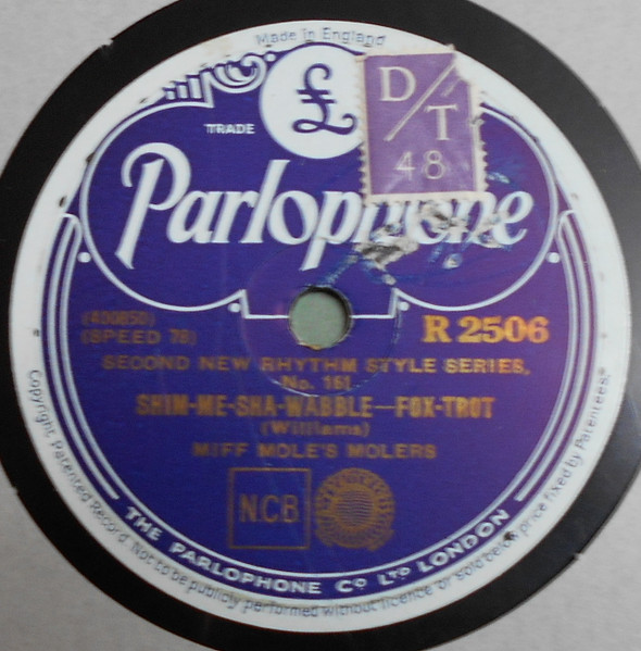 MIFF MOLE’S MOLERS / SHIM-ME-SHA-WABBLE /SOME SWEET DAY (Parlophone R 2506)　SP盤 　78rpm　 JAZZ 《英》