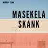 Maroon Town - Masekela Skank