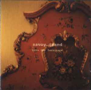 Burn The Furniture - Savoy Grand