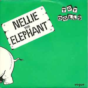 Toy Dolls - Nellie The Elephant album cover